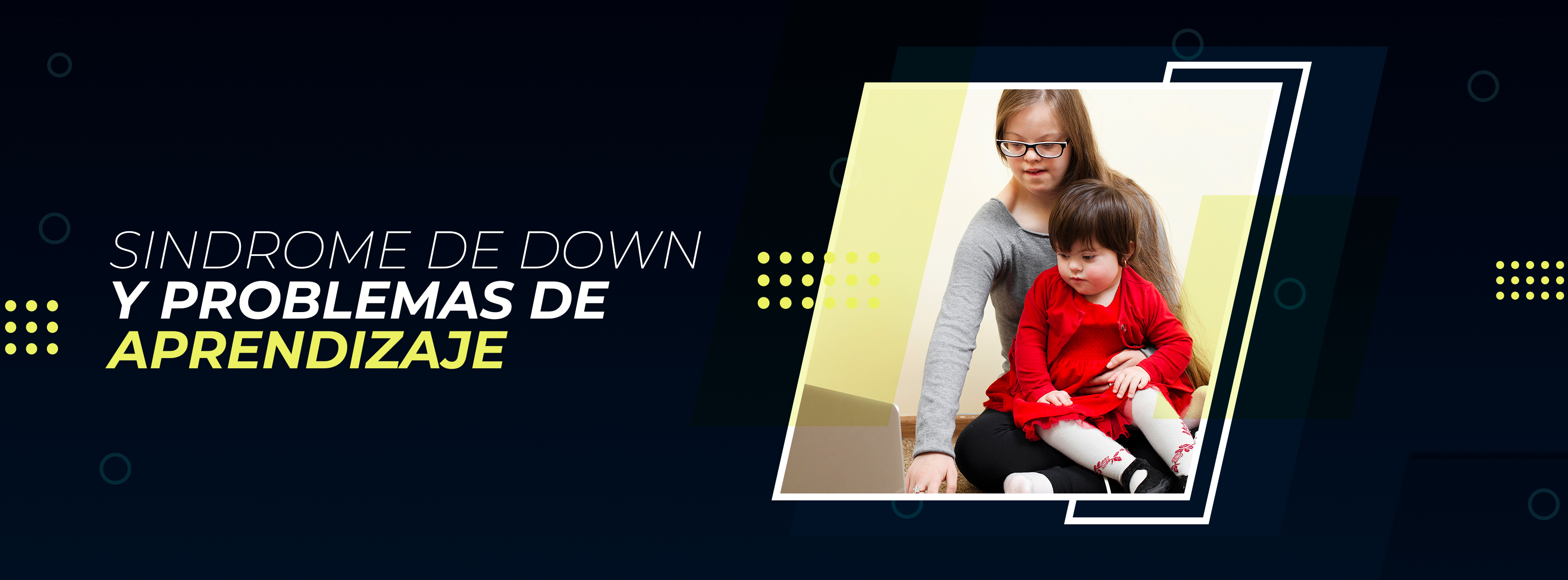 SÍNDROME DE DOWN Y PROBLEMAS DE APRENDIZAJE C1-2026